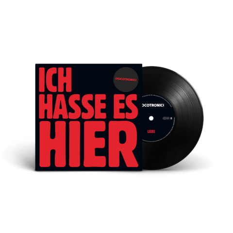Ich hasse es hier / Liebe (Ltd. 7'') by Tocotronic - 7'' Vinyl Single - shop now at Tocotronic store